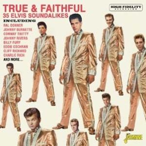 Various Artists True &amp; Faithful - 35 Elvis Soundal...