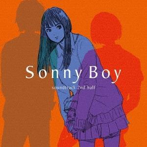 Original Soundtrack TV ANIMATION Sonny Boy soundtrack 2nd half＜生産限定盤＞