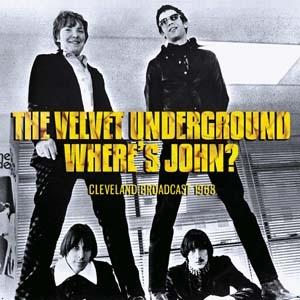 The Velvet Underground Where&apos;s John? CD
