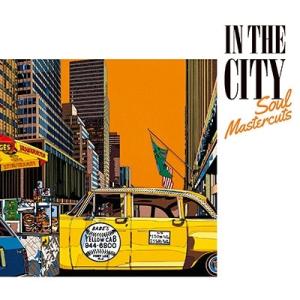 Various Artists IN THE CITY - Soul Mastercuts＜タワーレ...