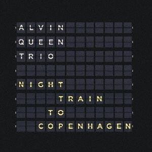 Alvin Queen Trio ナイト トレイン トゥ コペンハーゲン CD