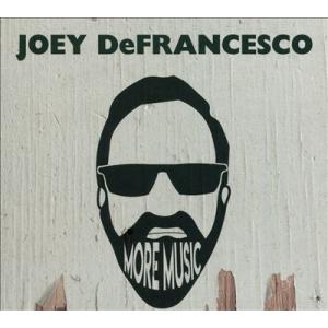 Joey DeFrancesco More Music CD