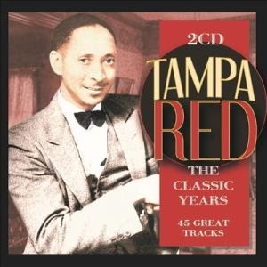Tampa Red The Classic Years CD