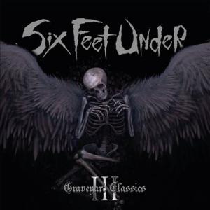 Six Feet Under (Metal) Graveyard Classics III＜Whit...