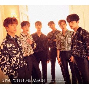 2PM WITH ME AGAIN<初回生産限定...の商品画像