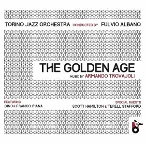 Torino Jazz Orchestra The Golden Age - Music By Armando Trovajoli CD