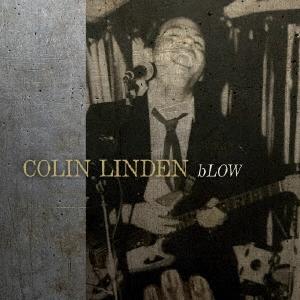 Colin Linden ブロウ CD