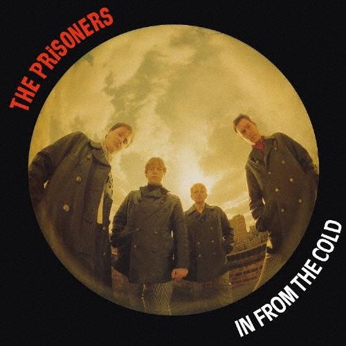 The Prisoners IN FROM THE COLD CD