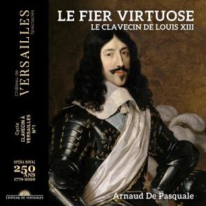 アルノー ド パスクアル 〜ルイ13世と 17世紀前半のフランス クラヴサン音楽 CD