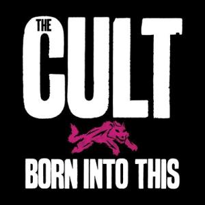 The Cult Born Into This (Savage Edition) CD