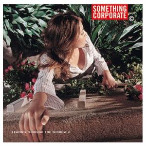 Something Corporate リーヴィング スルー ザ ウィンドウ CD