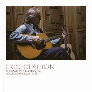 Eric Clapton レディ イン ザ バルコニー:ロックダウン セッションズ デラックス セット ［DVD+Blu-ray Disc+SHM- DVD