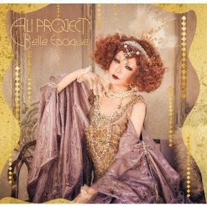 ALI PROJECT Belle Epoque ［CD+DVD］＜初回限定盤＞ CD