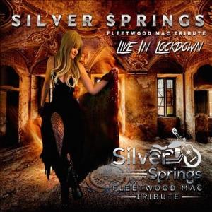 Silver Springs Live in Lockdown CD