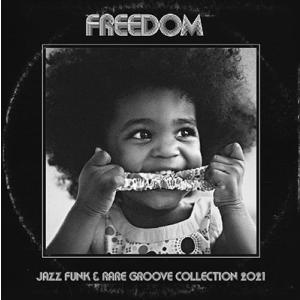 Various Artists FREEDOM -Jazz Funk &amp; Rare Groove C...