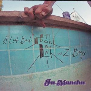 Fu Manchu A Look Back:Dogtown &amp; Z Boys＜限定盤＞ CD