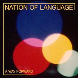 Nation Of Language A WAY FORWARD CD