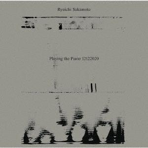坂本龍一 Ryuichi Sakamoto:Playing the Piano 12122020 