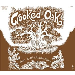 From Little Acorns Grow Crooked