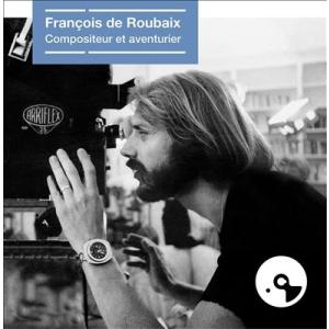 Francois De Roubaix Francois de Roubaix, Compositeur et aventurier＜限定盤＞ LP｜tower