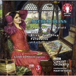 マーティン イェーツ Arthur Bliss: The Lady of Shalott, Rout, Two Contrasts, Polonaise, etc SACD Hybrid