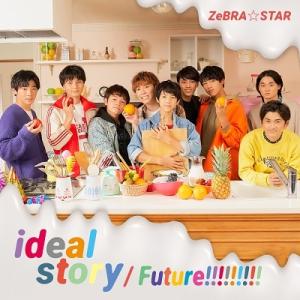 ZeBRA STAR ideal story/Future 12cmCD Single