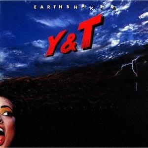 Y &amp; T アースシェイカー＜生産限定盤＞ CD