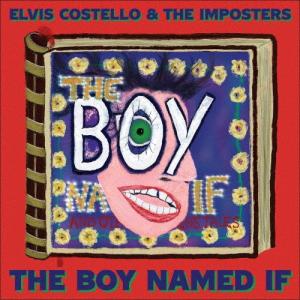 Elvis Costello ザ ボーイ ネームド イフ SHM-CD