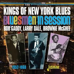 Bob Gaddy Kings of New York Blues: Bluesmen in Ses...
