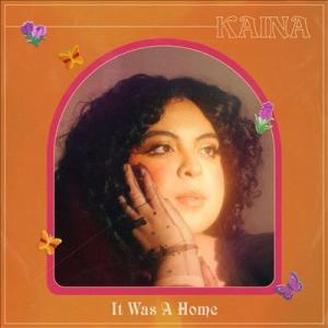 Kaina It Was A Home CD