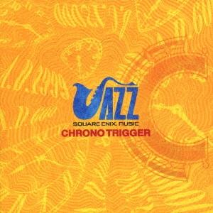 SQUARE ENIX JAZZ -CHRONO TRIGGER- CD