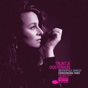 Traincha (Trijntje Oosterhuis) Everchanging Times: Burt Bacharach