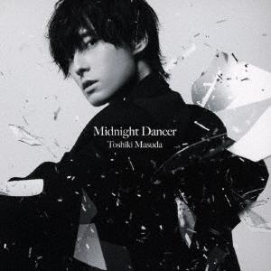 増田俊樹 Midnight Dancer ［CD+Blu-ray Disc］＜初回生産限定盤＞ 12...