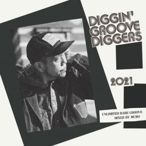 Various Artists DIGGIN' ""GROOVE-DIGGERS""2021:Unl...