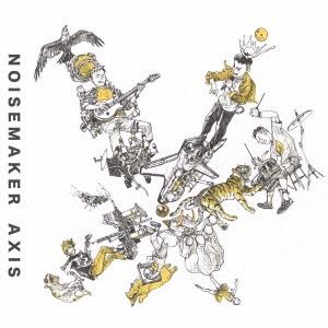 NOISEMAKER AXIS ［CD+DVD］ CD