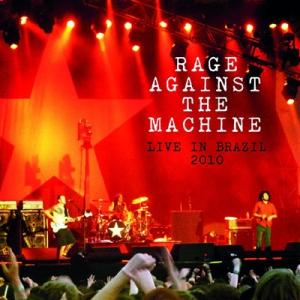 Rage Against The Machine Live In Brazil 2010＜初回限定盤...