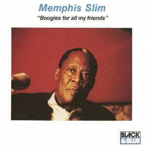 Memphis Slim ブギーズ・フォー・オール・マイ・フレンズ＜完全限定生産盤＞ CD