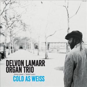 Delvon Lamarr Organ Trio Cold as Weiss LP