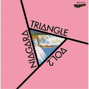 ナイアガラ トライアングル NIAGARA TRIANGLE Vol.2 40th Anniversary Edition＜通常盤＞ CD