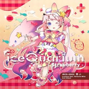 irucaice iceQuarium-Strawberry- CD