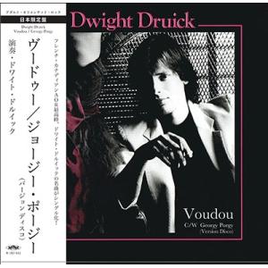 Dwight Druick Voudou / Georgy Porgy 7inch Single