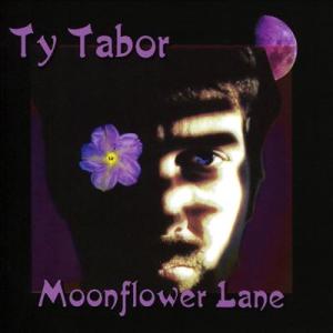 Ty Tabor Moonflower Lane CD