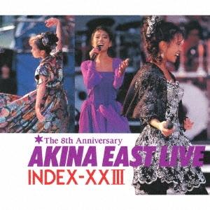 中森明菜 AKINA EAST LIVE INDEX-XXIII＜2022ラッカーマスターサウンド