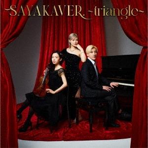 佐咲紗花 SAYAKAVER. 〜triangle〜 CD