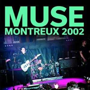 Muse  Live at Montreux 2002 CD