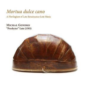 ミハウ・ゴントコ 16世紀製リュートで奏でる後期ルネサンスの響き CD