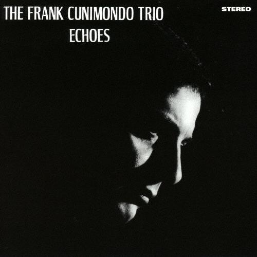 Frank Cunimondo Trio エコーズ CD