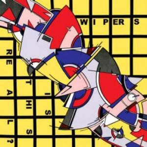 The Wipers Is This Real?  Cassette