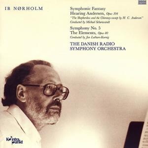 ミカエル・シェーンヴァント イブ・ネアホルム: 交響的幻想曲「アンデルセンを聞いて」Op.104、交...