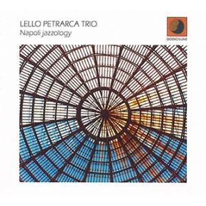 Lello Petrarca Trio Napoli Jazzology CD